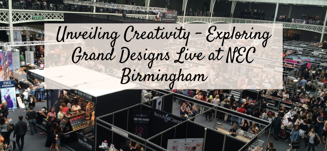 Unveiling Creativity - Exploring Grand Designs Live At NEC Birmingham