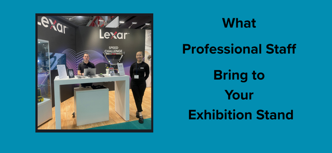 What Professional Staff Bring to Your Exhibition Stand