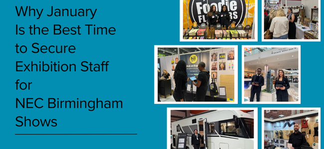 Why January Is the Best Time to Secure Exhibition Staff for NEC Birmingham Shows